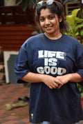 Life Is Good Oversized Tshirt